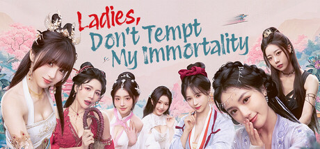 美女，请别影响我成仙全球版/Ladies Don’t Tempt My Immortality Build.21508302 免安装中文版